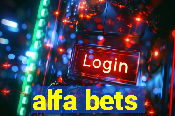 alfa bets